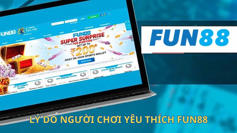 Lý do người chơi yêu thích FUN88